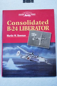 Consolidated B-24 Liberator - Bowman - Hardbound - Crowood - 192 pages - Picture 1 of 8