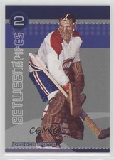 2001-02 ITG Be A Player Between the Pipes Jacques Plante HOF