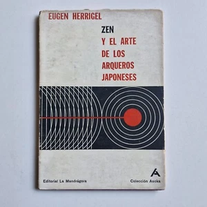 Eugen Herrigel - Zen Y El Arte De Los Arqueros Japoneses - Picture 1 of 3