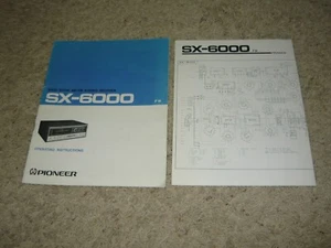Pioneer SX-6000 Stereo Receiver Operating Instructions Owners Manual + Schematic - Picture 1 of 11