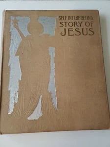 Self Interpreting Story Of Jesus By Mrs G.E. Morton 1899 Antique - Picture 1 of 7