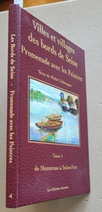Villes et Villages des Bords de Seine T 4 Montereau  DALEMAGNE éd Amatteis 2005 - Imagen 1 de 6