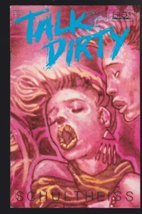 SET OF TWO: Talk Dirty #2 & #3 by SCHULTHEISS 1st Printing 1992 VG - Picture 1 of 4