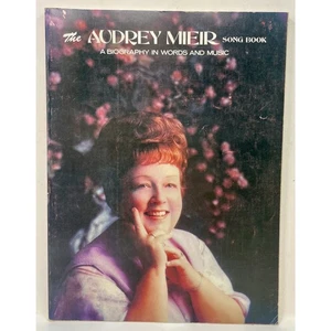 The Audrey Mieir Song Book: A Biography in Words and Music 1977 Sheet Music - Picture 1 of 5