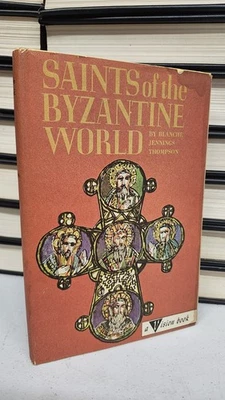 Saints of the Byzantine World -B J Thompson - Hardback / Dust Jacket - 1961 - Image 1 of 4