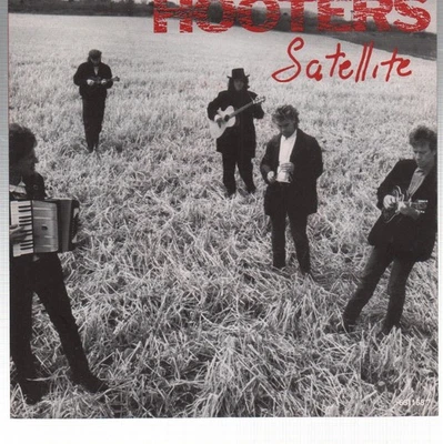 Hooters (Us Group) Satellite 7" vinyl UK Cbs 1987 pic sleeve 6511687 - Image 1 of 3