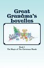 Great-Grandma's Lovelies: The Magic Of The Christmas Wands: Volume 1. Nastali<|