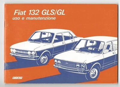 Fiat 132 GLS/GL Uso e Manutenzione 60 pag. 1975 EXC++++ - Immagine 1 di 3