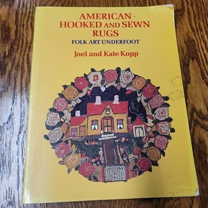 American Hooked Sewn Rugs Folk Art Underfoot Book Joel Kate Kopp 1985 - Picture 1 of 8