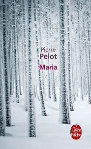 Maria de Pelot, Pierre | Livre | état bon