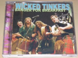 WICKED TINKERS - Banger for Breakfast (CD, 2004) Very Good - Picture 1 of 1