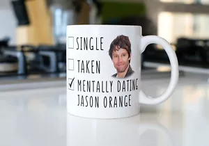 Mentally Dating Jason Orange Coffee Mug - Take That Gift - Picture 1 of 3