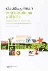 Entre La Pluma Y El Fusil (Spanish - Paperback, By Gilman Claudia - Very Good