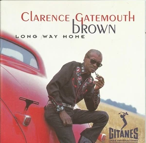 A Long Way Home * by Clarence "Gatemouth" Brown (CD, 1996) Listen B 4 U Die - Imagen 1 de 2
