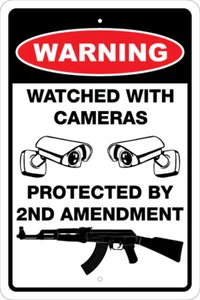 WARNING, WATCHED WITH CAMERAS, PROTECTED BY 2ND AMENDMENT, NOTICE, ATTENTION, - Picture 1 of 2