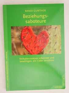 Beziehungssaboteure: Verhaltensweisen erkennen und bewältigen, die die Liebe zer - Bild 1 von 2