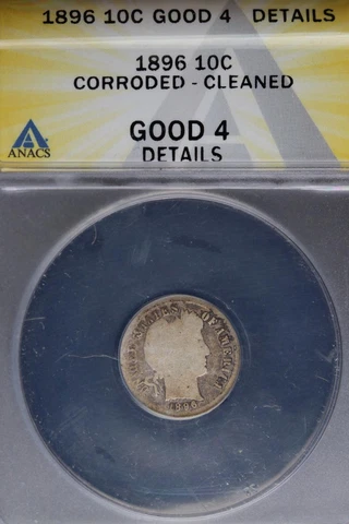 1896 Barber Silver Dime ANACS G4 Details - *DoubleJCoins* 9104-99 Cover