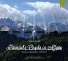 Bach / Alain / Franck / Brahms / Kumpe - Historical Organs In Allgau 1 New Cd