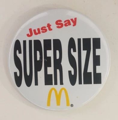 Vintage 90s  McDonalds Just Say Super Size Employee Pinback Button - Image 1 of 3