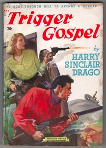 TRIGGER GOSPEL Harry Sinclair Drago (1935) Thrilling Novels SC Popular Library - Imagen 1 de 2