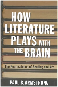 How Literature Plays with the Brain: The Neuroscience of Reading and Art - Picture 1 of 2