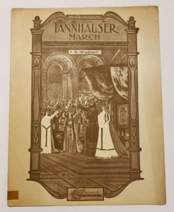 Tannhauser March Sheet Music by R. Wagner  1907 Antique Opera - Picture 1 of 4
