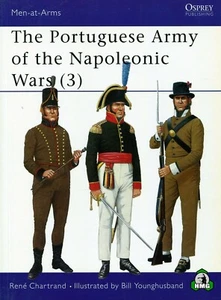 Men-At-Arms: The Portuguese Army of the Napoleonic Wars (3) 358 by Rene... - Picture 1 of 3