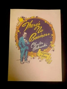 There's No Business by Charles Bukowski 1984 Illustrated by R Crumb 1st Pressing - Imagen 1 de 11