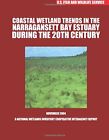 Coastal Wetland Trends in the Narraganstt Bay Estuary During the 20th Century-,