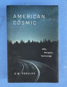 AMERICAN COSMIC UFOs, Religion, Technology Hardcover Book D. W. Pasulka - Bild 1 von 4