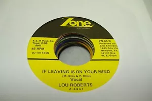 Country Nm! 45 Lou Roberts - If Leaving Is On Your Mind / Take That Second Chanc - Picture 1 of 1