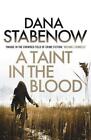 A Taint En The Blood (A Kate Shugak Enquête) Par Stabenow, Dana , Neuf Livre