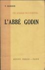 3615228 - L'abbé Godin Un Homme Providentiel - P. Glorieux