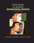 Understanding and Managing Organizational Behavior by Jennifer George: Used