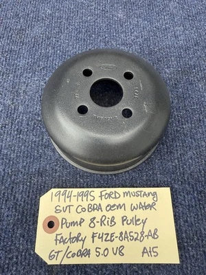 1994 1995 Ford Mustang GT Cobra 8 Rib 5.0L 302 Water Pump Pulley F4ZE-8A528-AB - Image 1 of 4