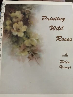 Painting Wild Roses China Painting Book By Helen Humes - Image 1 of 4