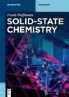Frank Hoffmann / Solid-State Chemistry9783110657241