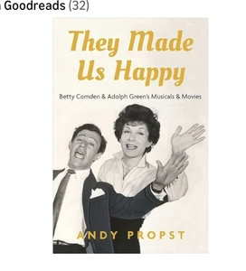 They Made Us Happy : Betty Comden and Adolph Green's Musicals & Movies 2019 - Picture 1 of 2