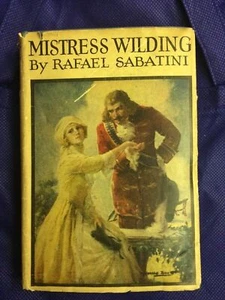 Mistress Wilding, By Rafael Sabatini 1910 - Picture 1 of 7