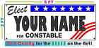 Constable Election Banner Sign W/ Custom Name New Larger Size Campaign