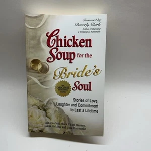 Chicken Soup for the Bride's Soul: Stories of Love, Laughter and Commitment... - Picture 1 of 4