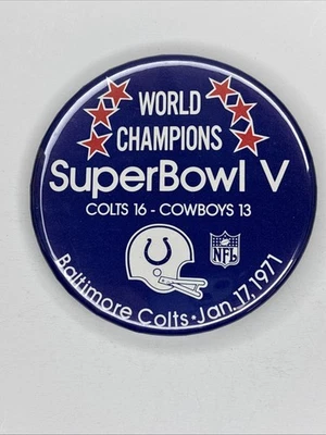 Vintage NFL Super Bowl V WORLD CHAMPIONS BALTIMORE COLTS JUMBO PIN Button - Image 1 of 2