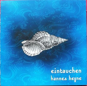Hannes Heyne - Eintauchen - Audio CD - Klanghütte - Sounds - Imagen 1 de 3