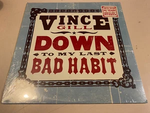 Vince Gill - Down To My Last Bad Habit Vinyl Record LP NEW 2016 MCA Nashville - Picture 1 of 3