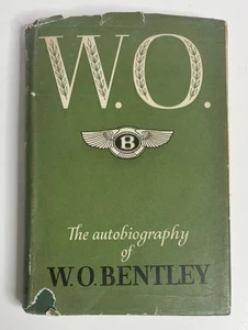 W.O. , THE AUTOBIOGRAPHY OF W O BENTLEY , HC/DJ , 1961 - Foto 1 di 7