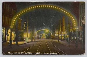 Mansfield Ohio Main Street After Night  OH Postcard Posted  1913 - Picture 1 of 2