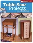 Table Saw Projects With Ken Burton (Popular Woodworking) By Kenneth Burton Mint