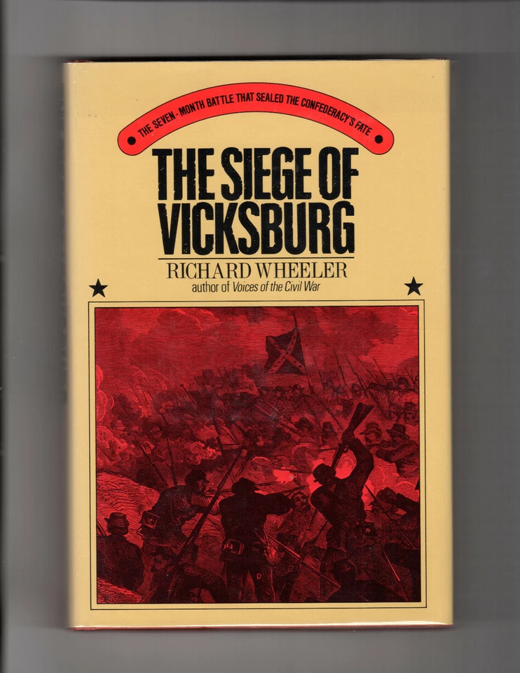 Wheeler SIEGE OF VICKSBURG First Edition Fine Hardcover DJ Civil War Military - Image 1 of 1