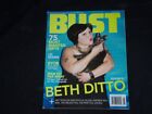 2007 DECEMBER / 2008 JANUARY BUST MAGAZINE - BETH DITTO COVER - B 401