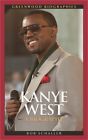 Kanye West: A Biography (livre rigide ou boîtier)